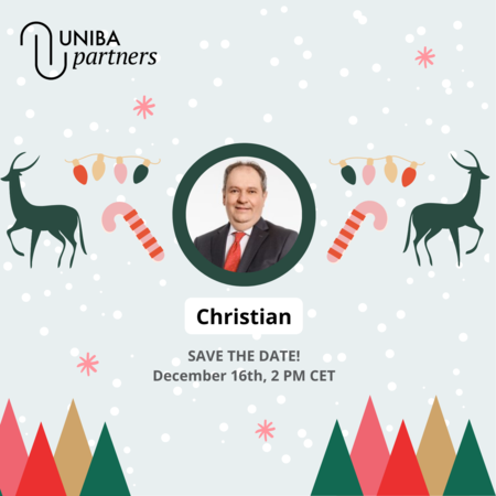 What does Christian Hörtkorn, President of UNIBA Partners, want to say to you?